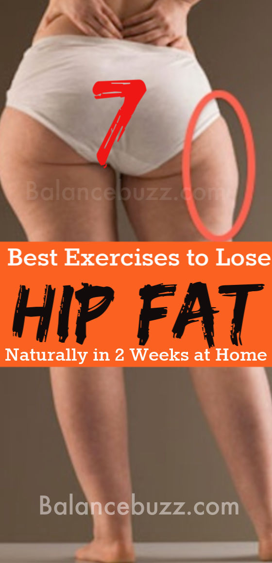 7 Best Exercises to Lose Hip Fat Naturally in 2 Weeks at Home