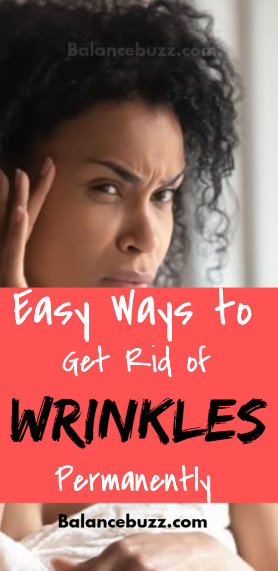 ways to get rid of wrinkle permanent with home remedies 