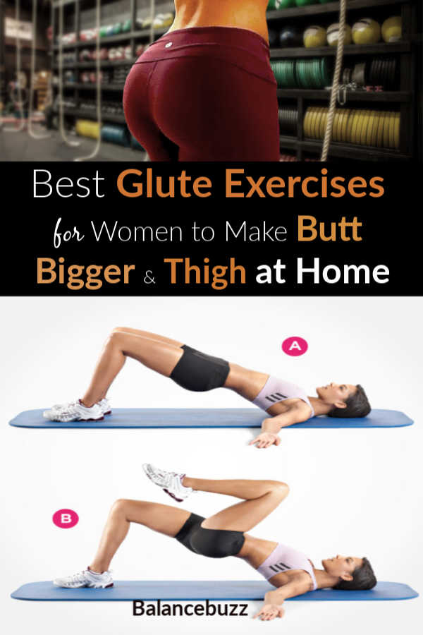 Best Glute Exercises for Women to Make Butt Bigger and Thigh at Home